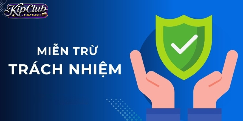 Điều khoản sử dụng và miễn trừ trách nhiệm tại nhà cái KIPCLUB